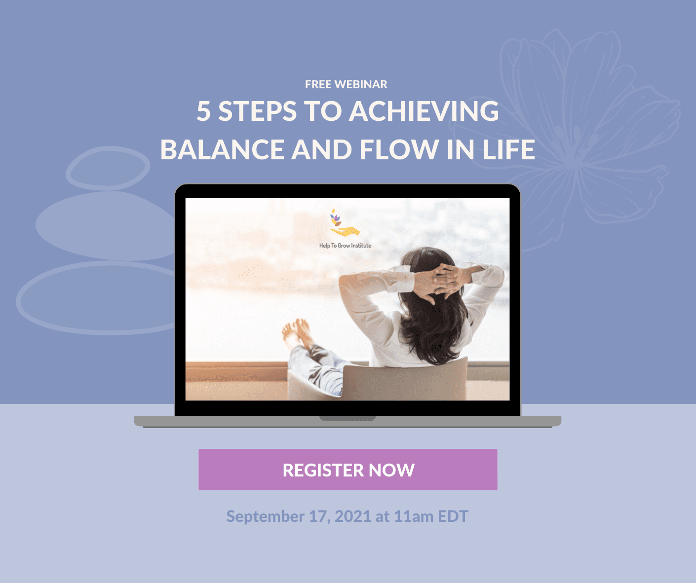 5 Steps For Achieving Balance And Flow In Life - Help To Grow Institute